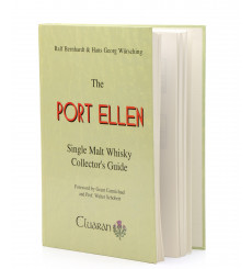Port Ellen Single Malt Whisky Collector's Guide - Ralf Bernhardt & Hans Georg Wursching Book
