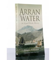 Arran Water - An Island Whisky History (Book)