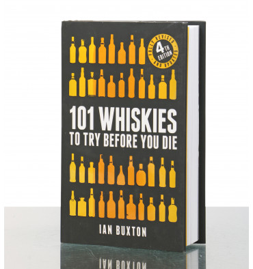 101 Whiskies To Try Before You Die (Book)